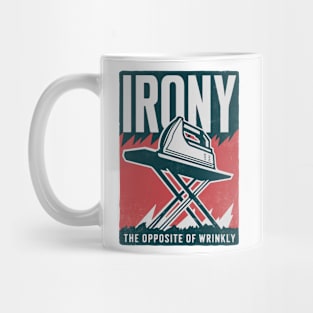 Irony - The Opposite Of Wrinkly Mug